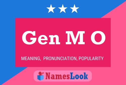 Gen M O Name Poster