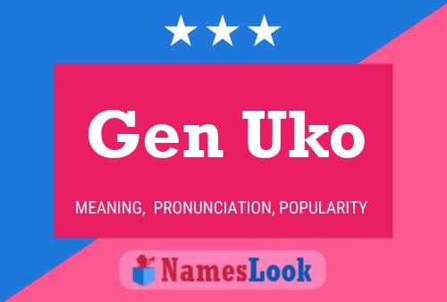 Gen Uko Name Poster