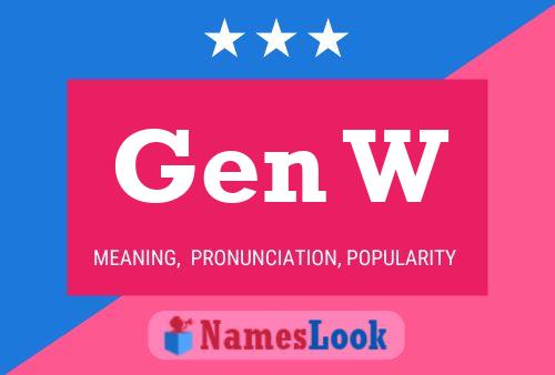 Gen W Name Poster