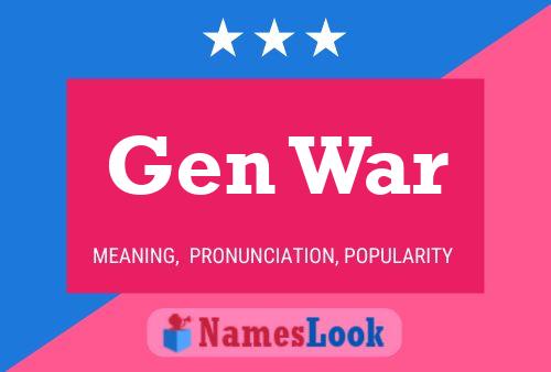 Gen War Name Poster