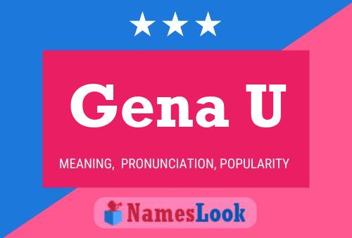 Gena U Name Poster