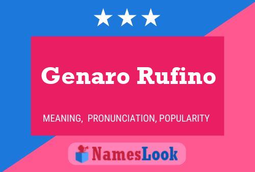 Genaro Rufino Name Poster