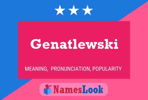 Genatlewski Name Poster