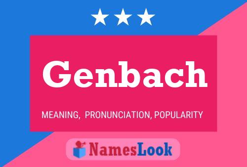 Genbach Name Poster