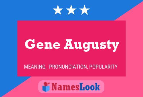 Gene Augusty Name Poster