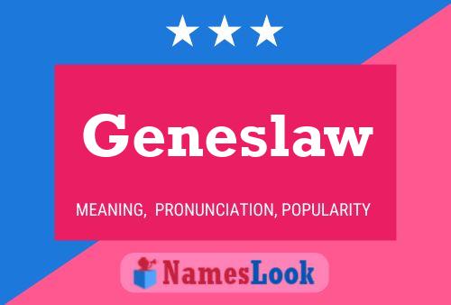 Geneslaw Name Poster