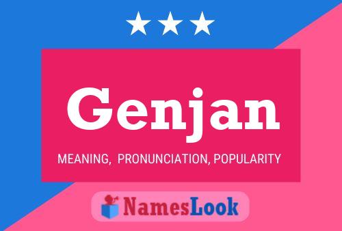 Genjan Name Poster