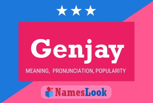 Genjay Name Poster