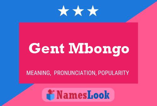 Gent Mbongo Name Poster