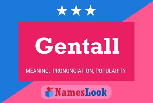 Gentall Name Poster