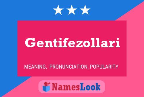 Gentifezollari Name Poster