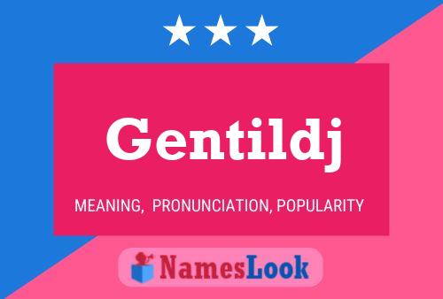 Gentildj Name Poster