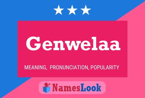 Genwelaa Name Poster