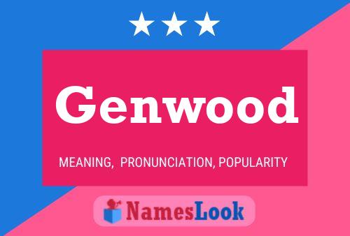 Genwood Name Poster