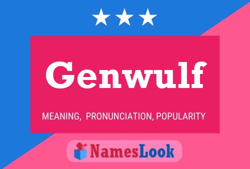 Genwulf Name Poster