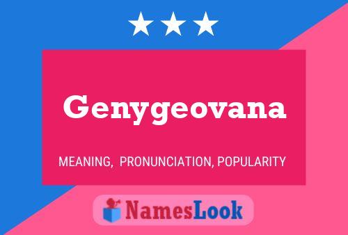 Genygeovana Name Poster