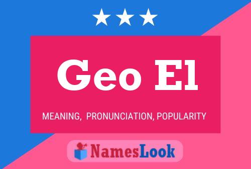 Geo El Name Poster