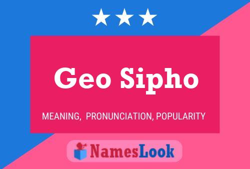 Geo Sipho Name Poster