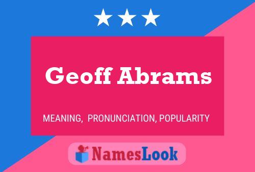 Geoff Abrams Name Poster