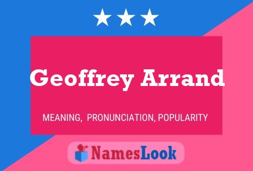 Geoffrey Arrand Name Poster