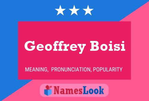 Geoffrey Boisi Name Poster