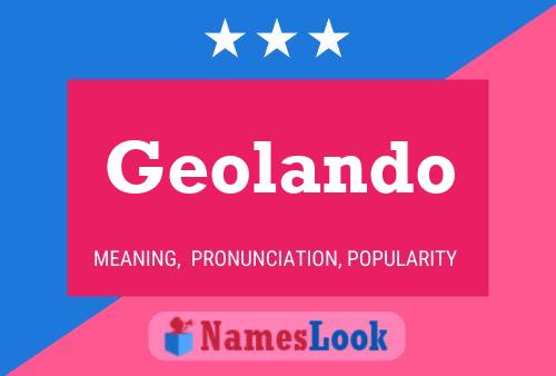 Geolando Name Poster