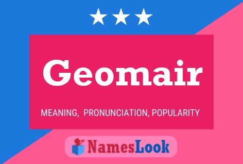 Geomair Name Poster