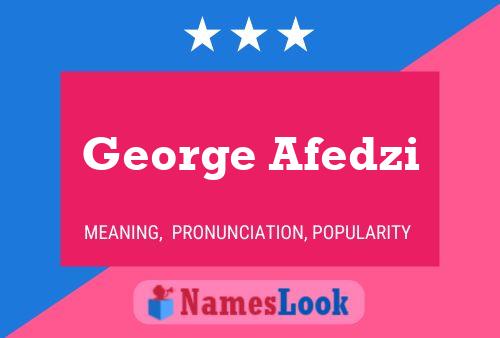 George Afedzi Name Poster