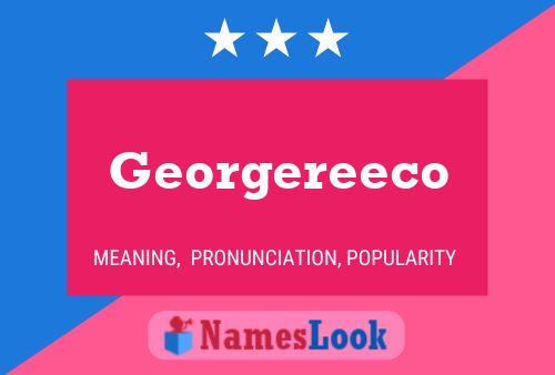 Georgereeco Name Poster