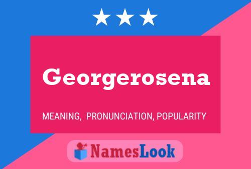 Georgerosena Name Poster