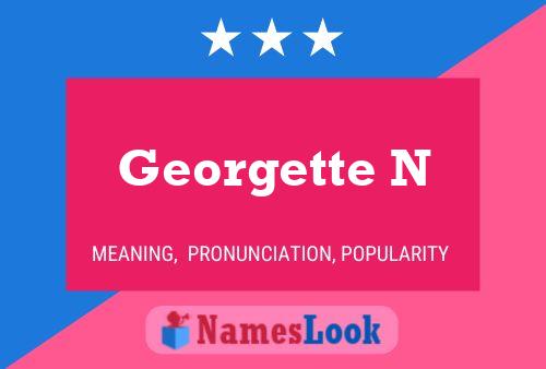 Georgette N Name Poster