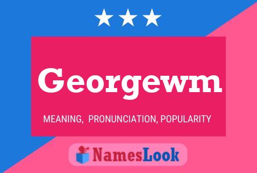 Georgewm Name Poster