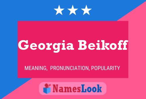 Georgia Beikoff Name Poster