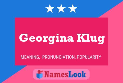 Georgina Klug Name Poster