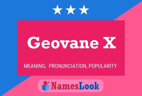 Geovane X Name Poster