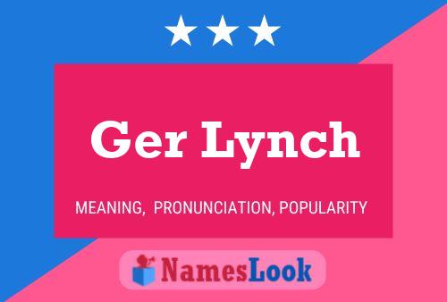 Ger Lynch Name Poster