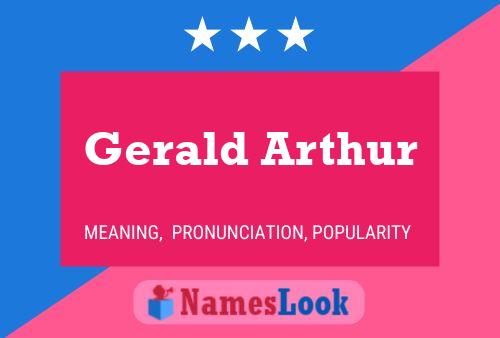 Gerald Arthur Name Poster