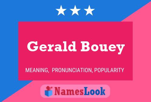 Gerald Bouey Name Poster