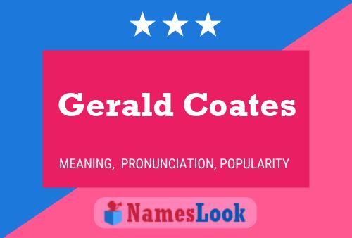 Gerald Coates Name Poster