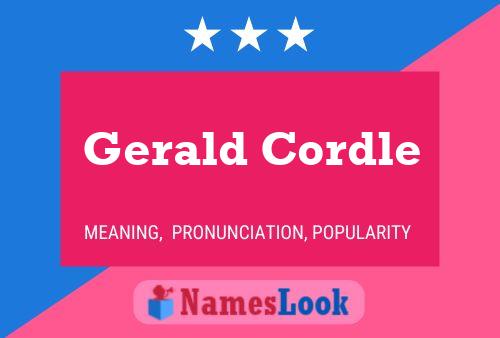 Gerald Cordle Name Poster