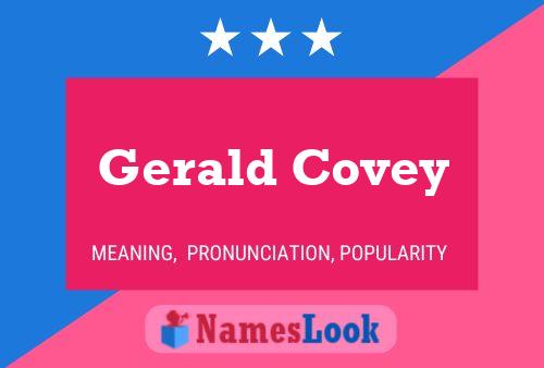 Gerald Covey Name Poster