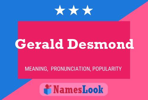 Gerald Desmond Name Poster