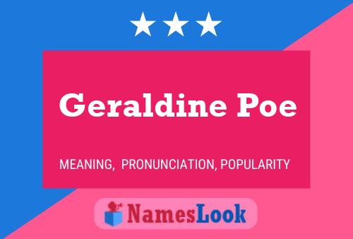 Geraldine Poe Name Poster