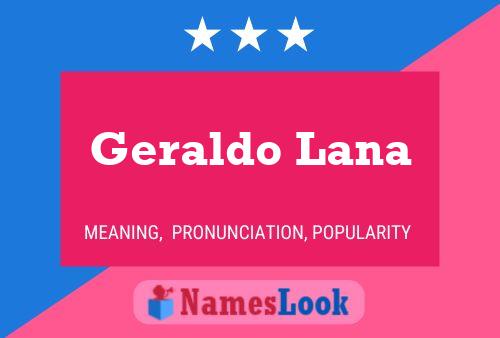 Geraldo Lana Name Poster