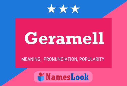 Geramell Name Poster