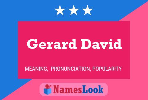 Gerard David Name Poster