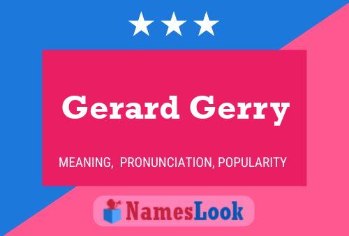 Gerard Gerry Name Poster