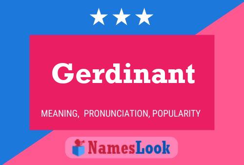 Gerdinant Name Poster