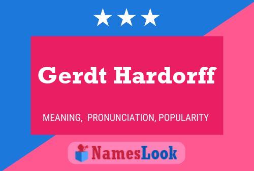 Gerdt Hardorff Name Poster