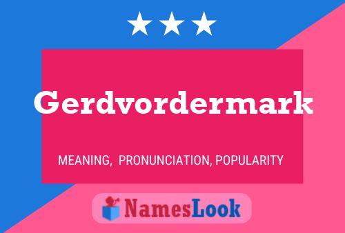 Gerdvordermark Name Poster